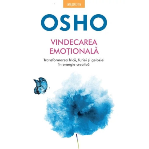 Osho. Vindecarea emoțională