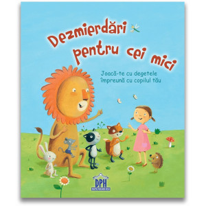 Dezmierdări pentru cei mici